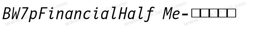 BW7pFinancialHalf Me字体转换